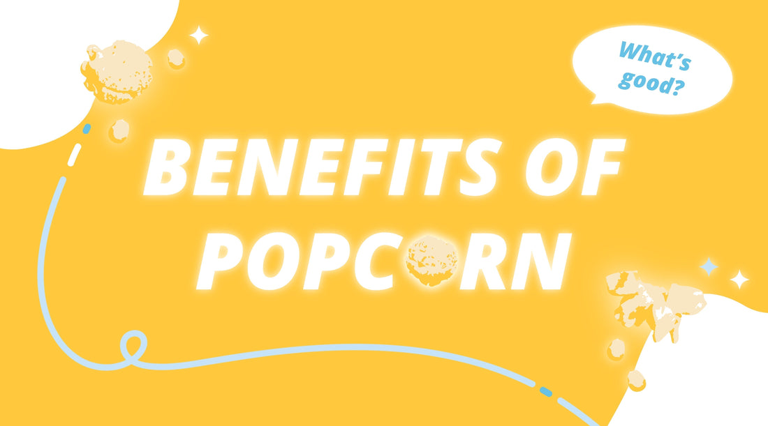 Popcorn: 10 Surprising Benefits of This Classic Snack