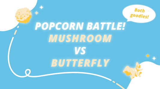 🍿 Mushroom vs. Butterfly Popcorn: What's the Difference?